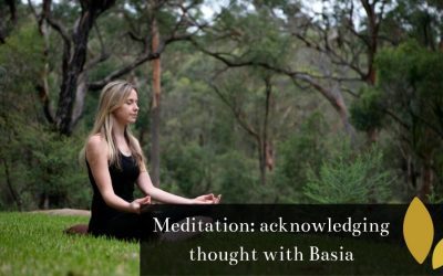 Meditation 101: Acknowledging thoughts with Basia